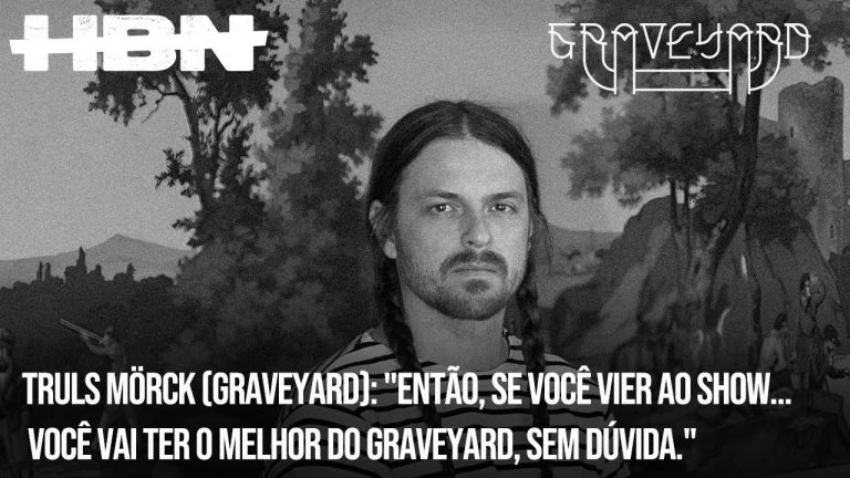 Truls Mörck (Graveyard): “Então, se você vier ao show… Você vai ter o melhor do Graveyard, sem dúvida.”